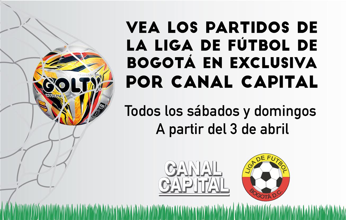 Canal Capital patrocina la Liga de Fútbol de Bogotá