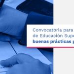 Convocatoria de buenas prácticas en educación superior