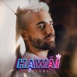 HAWÁI, primer sencillo de su nuevo álbum