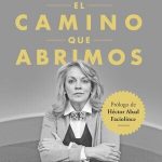 María Emma Mejía -EL CAMINO QUE ABRIMOS