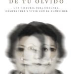 El dolor de tu Olvido
