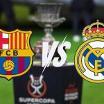 Barcelona vs Real Madrid