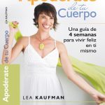 Apoderate de tu cuerpo -Lea Kaufman