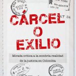 CÁRCEL O EXILIO